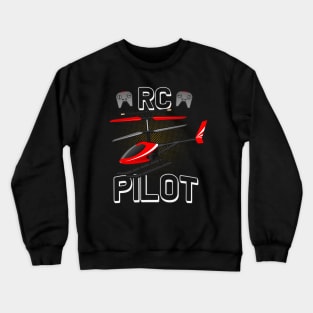 Model Flight RC Helicopter Pilot Model Helicopter Crewneck Sweatshirt